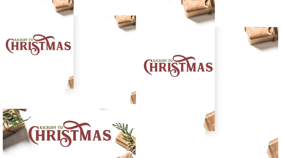 "Festive design featuring 'Kickoff to Christmas' with wrapped gifts and greenery, symbolizing community and celebration of faith."