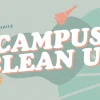 campus clean up Community event promoting service and stewardship with vibrant graphics highlighting campus clean-up activities.