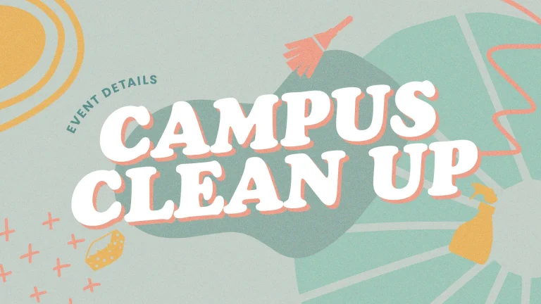 Community event promoting service and stewardship with vibrant graphics highlighting campus clean-up activities.