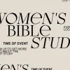 women's bible study Women's Bible Study announcement with details for time, location, and sign-up for community engagement and spiritual growth.