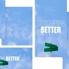 kingdom come Sky background with a green directional sign, featuring the text "BECOMING BETTER," symbolizing growth in faith and community.