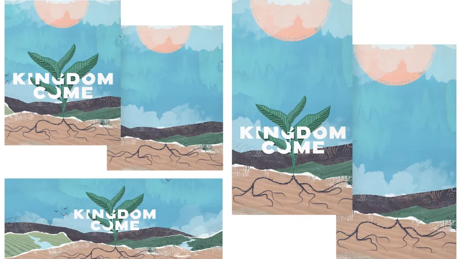 "Vibrant artwork featuring a plant symbolizing growth, with 'Kingdom Come' text against a serene sky and landscape."