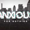 60e6931b4f0df-AnxiousforNothingHDTitleSlide.jpg Anxious for Nothing