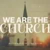 6240 - We Are The Church - HD Title Slide This church media template exudes a serene, spiritual atmosphere, perfect for inviting reflection on community and faith. It's an excellent visual aid for messages centered on unity and the essence of the church.