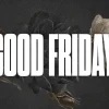 6311 - Good Friday - HD Title Slide Reflect on the solemnity of Christ's sacrifice with this textured Good Friday graphic, designed to bring a contemplative and reverent atmosphere to your church services during this significant time of remembrance.