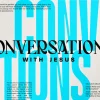 6669 - Conversations With Jesus - HD Title Slide Teal and black typographic design for "Conversations with Jesus" sermon series featuring biblical quotes
