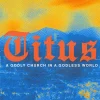 6847 - Titus - HD Title Slide Titus sermon series church media graphic featuring orange medieval typography on textured blue and yellow background with subtitle 'A Godly Church in a Godless World'