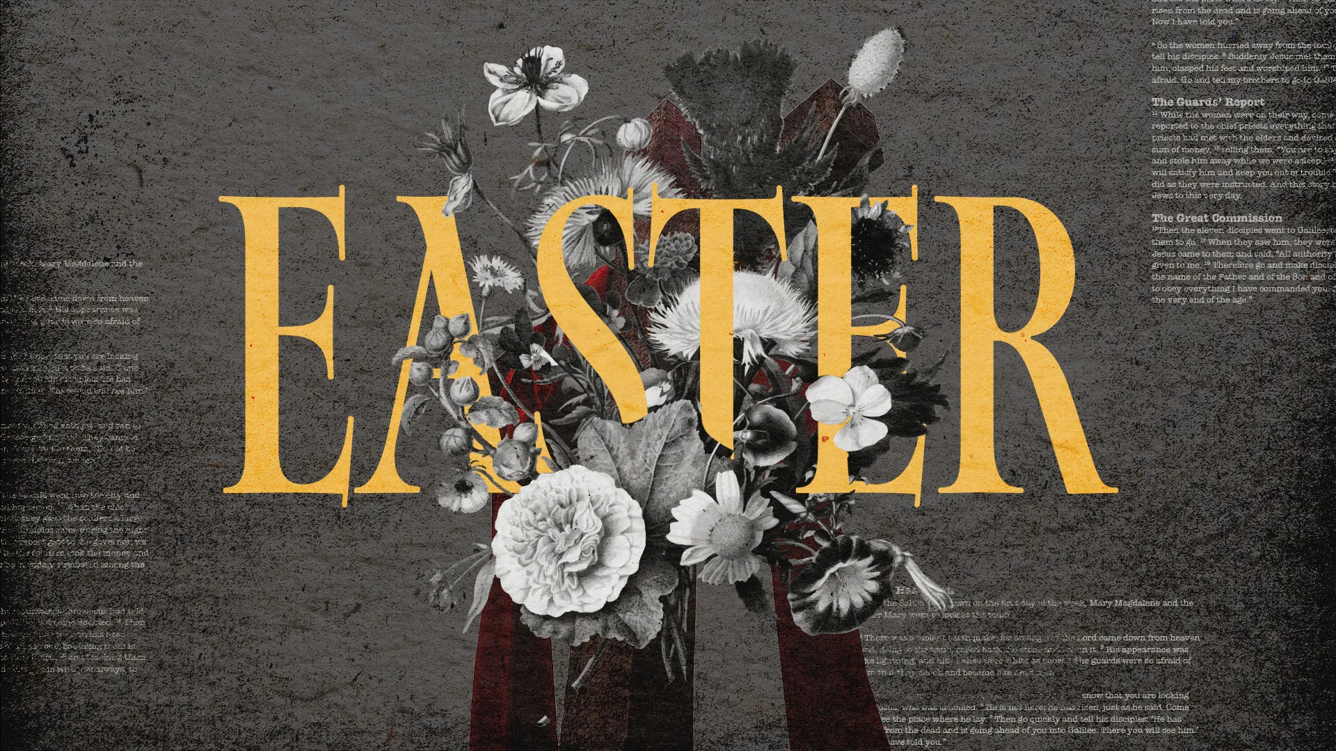 Grunge-style Easter graphic with bold gold "EASTER" text overlaying a cross formed by monochrome flowers on dark textured background with Scripture verses