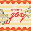 6987 - Return To Joy - HD Title Slide Vintage-style church announcement with "Return to Joy" text, illustrated birds, and red and cream striped background.