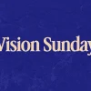 7043 - Vision Sunday - HD Title Slide Vision Sunday