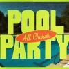 7262 - All Church Pool Party - HD Title Slide All-Church pool party invitation with bright, lively design, emphasizing community and fellowship.