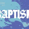 7294 Baptism HD Title Slide Bold text reads "BAPTISM" with a blue background and water splashes, featuring scripture from Ephesians and Matthew on faith and discipleship.