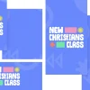 7356 - New Christians Class Social Graphics Bright blue background featuring "New Christians Class" in bold, playful text, symbolizing community and faith growth.