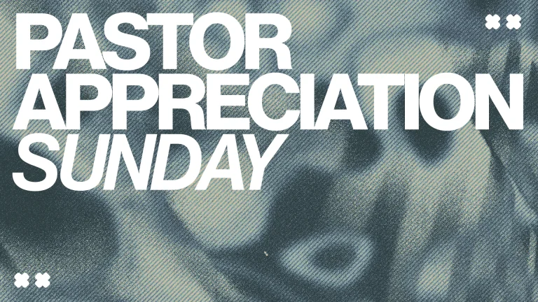 Celebrating Pastor Appreciation Sunday, honoring leadership and community in faith and service.