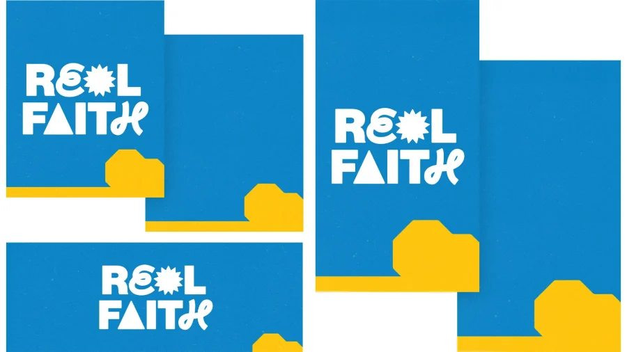 Bright blue backgrounds feature the words "REAL FAITH" in bold white letters, symbolizing community and spiritual connection.