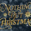 7448 Nothing But Christmas HD Title Slide Gold lettering reads "Nothing But Christmas," adorned with stars, evoking a festive spirit of faith and community celebration.