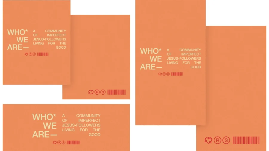 Orange cards with text: "Who We Are— A community of imperfect Jesus-followers living for the good."