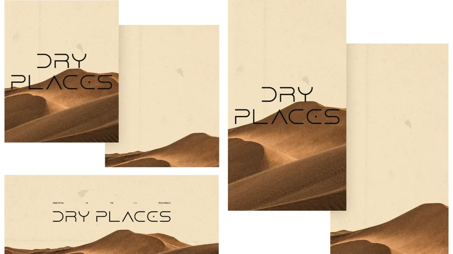 Text reads "DRY PLACES" over a backdrop of soft, undulating sand dunes, symbolizing spiritual journeys and faith challenges.