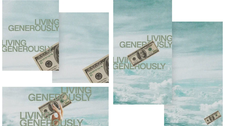 "Cloudy sky background with 'Living Generously' text and images of dollar bills, symbolizing faith and community support."