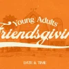 7538 Young Adults Friendsgiving HD Title Slide Young adults gather for Friendsgiving, celebrating community and gratitude in a warm, inviting atmosphere.