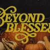7582 Beyond Blessed HD Title Slide "Bold text 'Beyond Blessed' over autumn pumpkins, symbolizing gratitude and community during the harvest season."