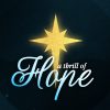 7602 A Thrill of Hope HD Title Slide Golden star shining over the words "a thrill of Hope," symbolizing faith and the joy of the Christmas season.