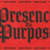 7604 Presence to Purpose HD Title Slide "Bold text on a red background reads 'Presence To Purpose,' emphasizing faith, community, and spiritual growth."