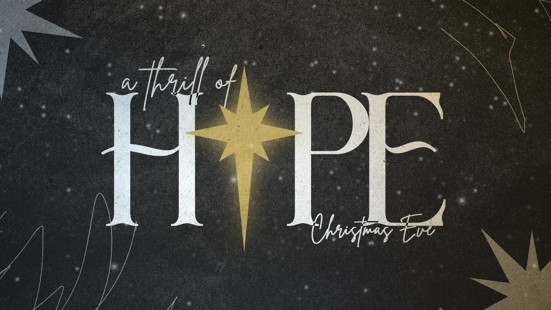 "Thrill of Hope: Christmas Eve, featuring a bright star symbolizing faith and the joy of community worship."