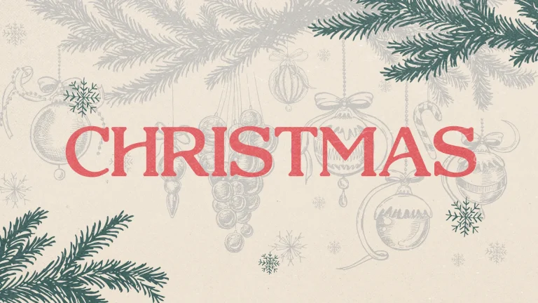 Festive Christmas design featuring ornaments and pine branches, celebrating faith, community, and the joy of the season.