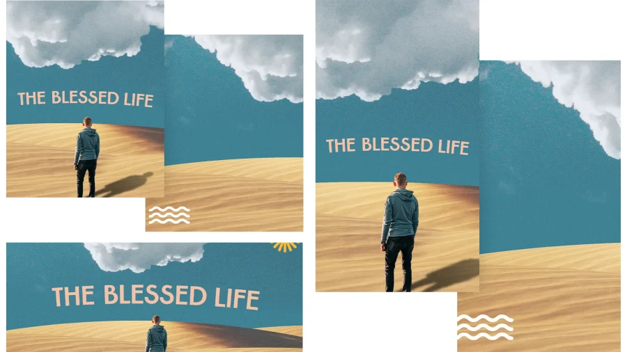 A person stands in a desert landscape, gazing towards the sky with the phrase "The Blessed Life" above, symbolizing faith and reflection.