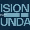 7795 vision sunday hd title slide Vision Sunday theme emphasizing love for God and people, encouraging a fulfilling life through faith and community.