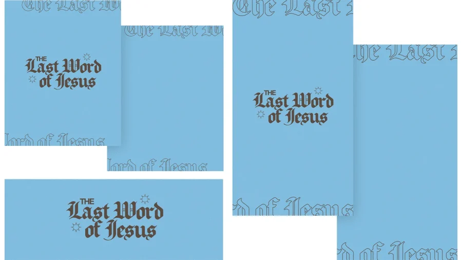 7825 the last words of jesus social graphics Blue backgrounds feature the text "The Last Word of Jesus," emphasizing faith and reflection. Suitable for worship materials.