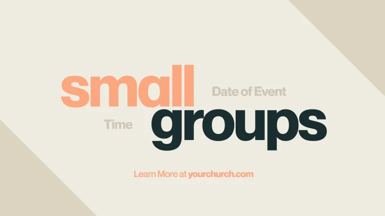 Join small groups for fellowship and faith-building. Event details available at yourchurch.com.