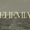 7907 nehemiah hd title slide "Bold text 'NEHEMIAH' over a textured background, symbolizing faith, restoration, and community in church activities."
