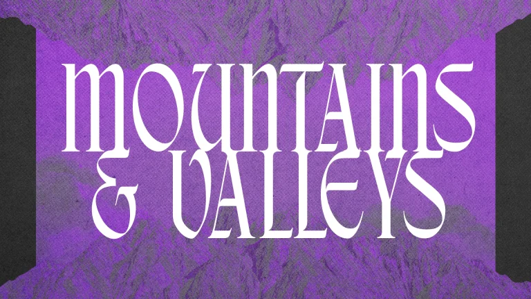 Mountains and valleys symbolize faith's journey through highs and lows, inviting community reflection and worship.
