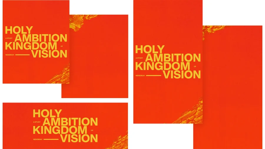 Bold orange background with yellow text: "Holy Ambition Kingdom of Vision - A Study Nehemiah." Focus on faith and community growth.