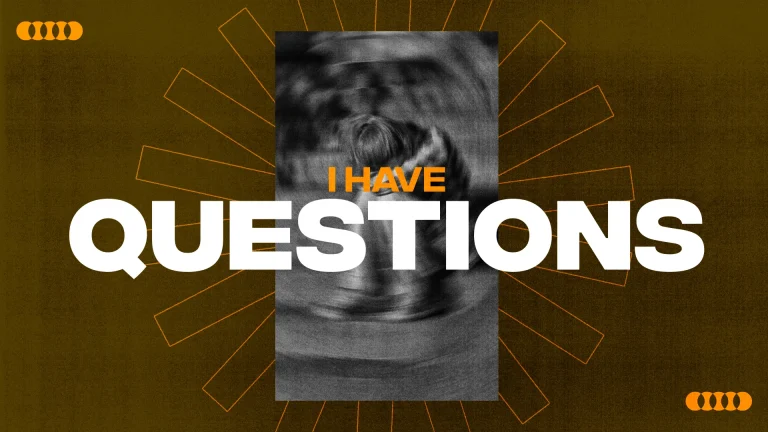 Spiritual imagery with bold text "I HAVE QUESTIONS," inviting exploration of faith and community discussions.