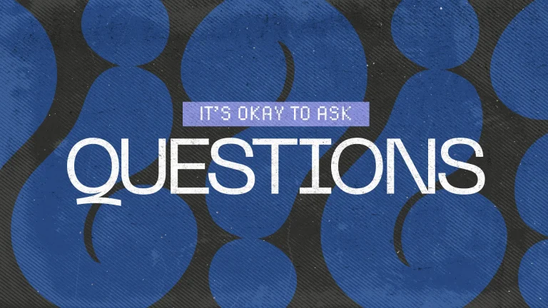 "Bold text encourages asking questions, set against a textured background with abstract blue shapes, inviting dialogue in faith."