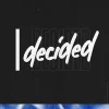 8020 i decided hd title slide "Decided" in bold, expressive text symbolizes commitment to faith and community in a worship setting.