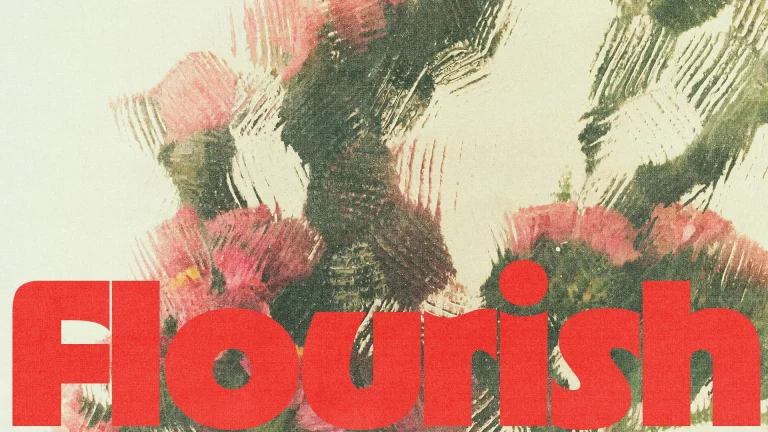 Bold text "Flourish" over a soft, abstract background of flowers, symbolizing growth and spiritual vitality in faith.