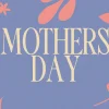 8067 mothers day hd title slide Celebrating Mother's Day with floral designs, emphasizing love, community, and gratitude in faith.