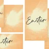 8091 easter social graphics Warm orange backgrounds feature the word "Easter" in elegant script, symbolizing resurrection and renewal in faith.