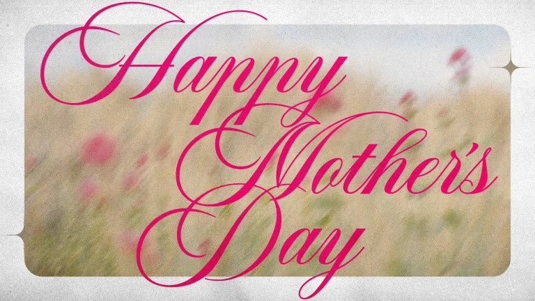 "Happy Mother's Day in elegant pink script over a soft, floral background, celebrating love and gratitude for mothers."