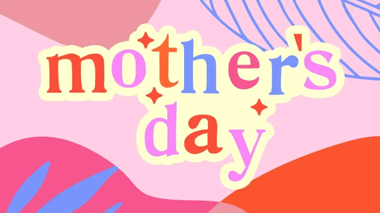 Colorful text celebrates Mother's Day, symbolizing love, community, and gratitude within the church family.