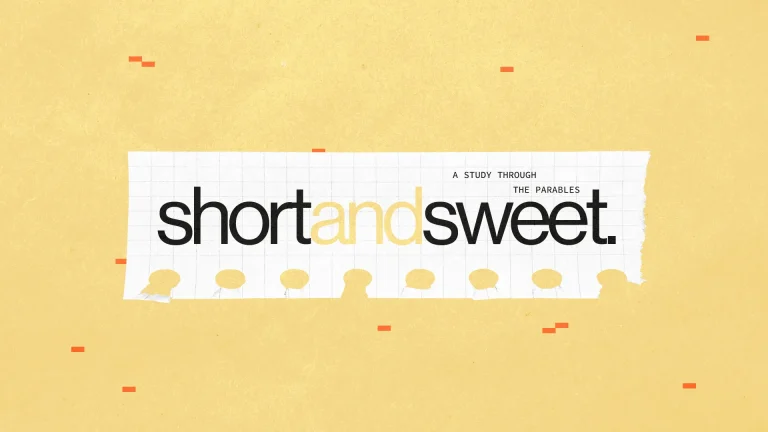 Study series titled "Short and Sweet," exploring biblical parables on a warm yellow background with a torn paper effect.