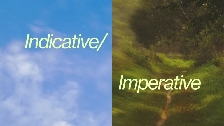 Sky and nature imagery with the words "Indicative" and "Imperative," symbolizing faith and action in spiritual life.