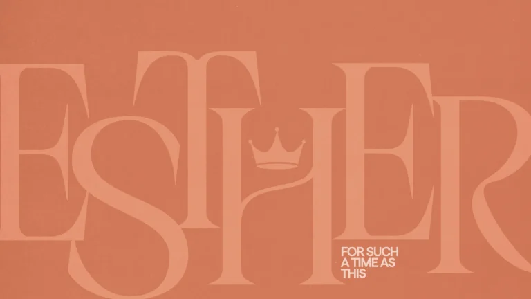 "Esther: For Such a Time as This, emphasizing faith, courage, and divine purpose in community and service."