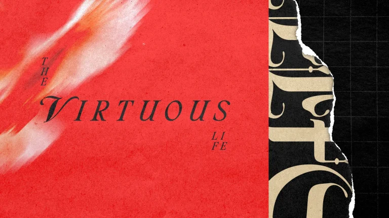 Bold text reads "The Virtuous Life" against a vibrant red background, symbolizing faith and spiritual growth.