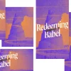8211 redeeming babel social graphics "Stylized depiction of the Tower of Babel with 'Redeeming Babel' and 'Genesis 11' text, symbolizing unity in faith."