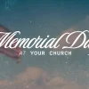 8254 memorial day hd title slide Memorial Day celebration at church, honoring faith, community, and remembrance under a serene sky with an American flag.